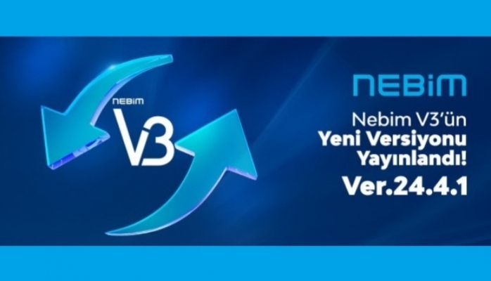 Nebim V3'ün 24.4 Versiyonu Yayınlandı