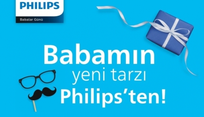 Babanızın Yeni Tarzı Philips'ten