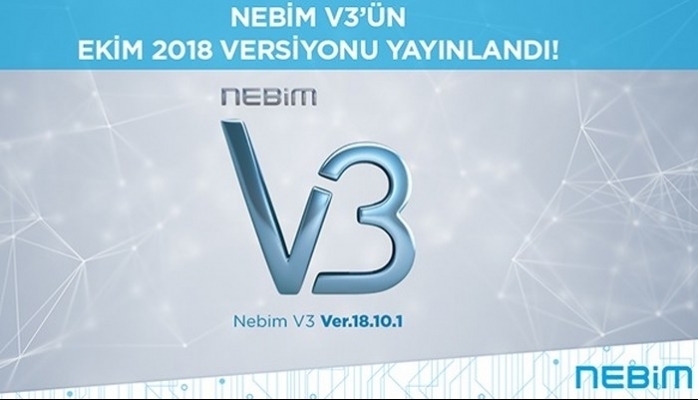 Nebim V3'ün Ekim 2018 Versiyonu Yayınlandı